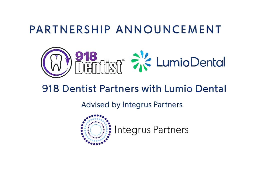 918 Dentist Partners with Lumio Dental - Advised by Integrus Partners