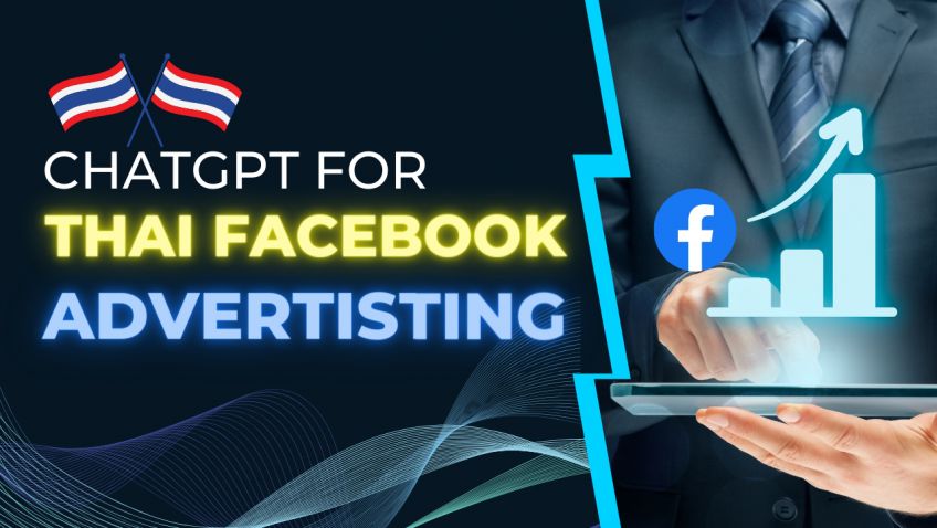 ChatGPT for Thai Facebook Ads