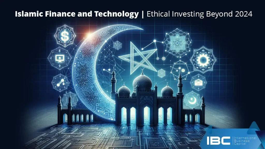 Islamic Finance and Technology - Ethical Investing Beyond 2025