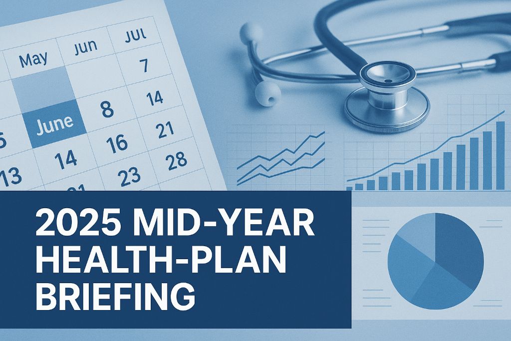 2025 Mid-Year Health-Plan Briefing